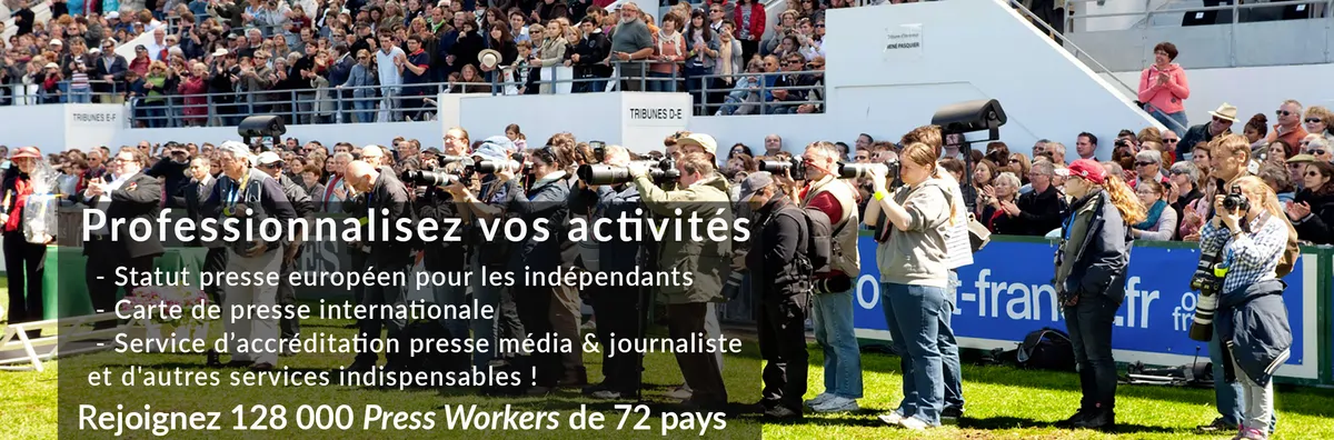 Comment obtenir une carte de presse, Carte de journaliste, Carte de presse internationale, Obtenir une accréditation presse